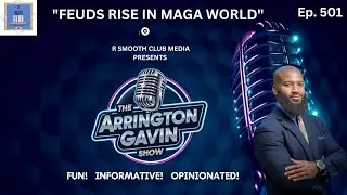 The Arrington Gavin Show Ep. 501 