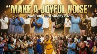 MAKE A JOYFUL NOISE | First Sunday of 2026 Praise & Worship | Entering the Year of Fulfillment