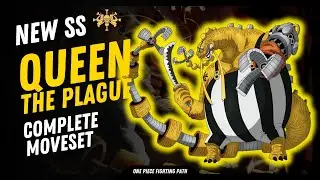 New SS character QUEEN THE PLAGUE + COMPLETE MOVESET -  One Piece Fighting Path