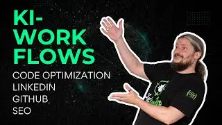 KI-Workflows f&uuml;r Entwickler: SEO, GitHub, LinkedIn & Code Optimization in 13 Minuten!