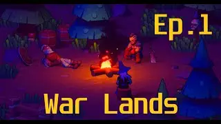 War Lands - Gameplay Walkthrough Ep.1 | No Commerntery |