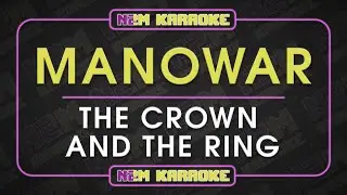 Manowar - The Crown and the Ring (The Lament of Kings) [KARAOKE]
