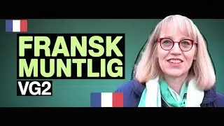 Slik lykkes du på muntlig eksamen i fransk II. Hva bør du snakke om? Del 2