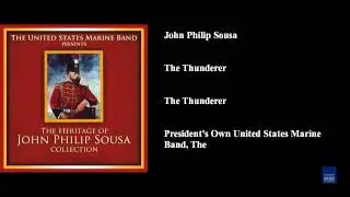 John Philip Sousa, The Thunderer, The Thunderer