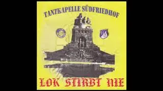 Tanzkapelle Südfriedhof - LOK Stirbt Nie