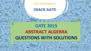 GATE 2015 ABSTRACT ALGEBRA SOLUTIONS