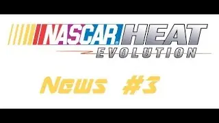 NASCAR Heat Evolution News #3 - Screenshots, Roster Release Date and Damage Model?!