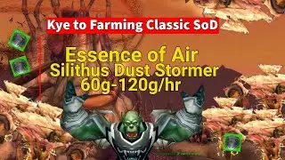 WoW Classic Season of Discovery (SoD) - Hunter - Essence of Air Farm - Silithus 60-120g/hr Phase 3