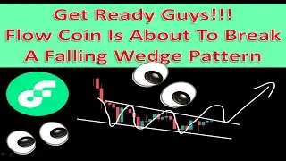 Get Ready Guys!!! Flow Coin Is About To Break A Falling Wedge Pattern