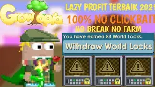 LAZY PROFIT TERBAIK 2021 (NO FARM NO BREAK) 100% BISA DAN PROFIT | GROWTOPIA PROFIT | Naxer GT