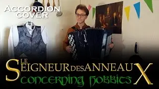 Le Seigneur des anneaux/LOTR - Concerning Hobbits [Accordion Cover]