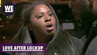 Ex's Should Stay In The Past | Love After Lockup | WE tv