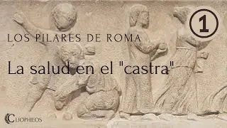 Pilares de Roma - La medicina en el campamento 1: Mejor prevenir que curar