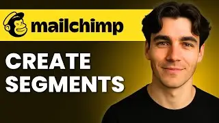 How To Create Segments In Mailchimp (Tutorial 2026)