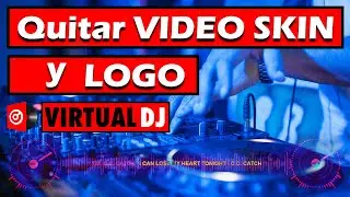 Remove logo and video skin from Virtual DJ 2021