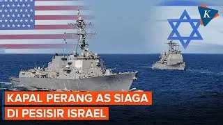 Kapal Perang AS Merapat ke Dekat Pelabuhan Israel, Persiapan Serangan ke Iran?