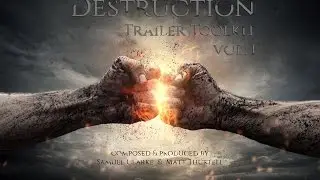 Destruction Trailer Toolkit Album Promo (Epic Trailer Music & Sound Design)