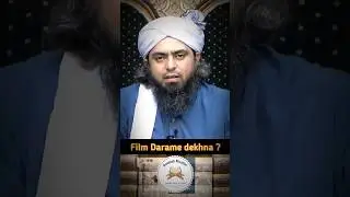 Film or Daramy dekhna Haram hai ? Engineer Muhammad Ali Mirza