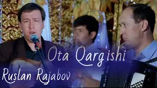 Ota Qargishi Ruslan Rajabov musikasi