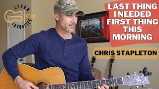 Last Thing I Needed, First Thing This Morning - Chris Stapleton | Guitar Lesson