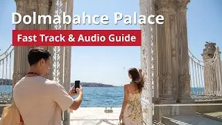 Dolmabahce Palace, Fast Track & Audio Guide with MegaPass