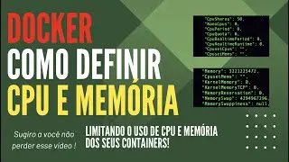 DOCKER - COMO DEFINIR O USO DE CPU E MEMÓRIA DOS SEUS CONTAINERS!