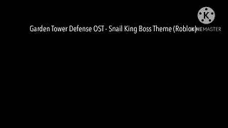 Garden Tower Defense - Snail King Boss OST
