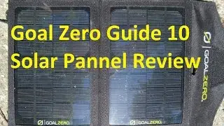 Goal Zero Guide 10 / Guide 7 Plus Solar Panel In-depth Review