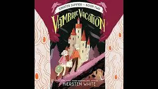 Vampiric Vacation by Kiersten White | Full Audiobook
