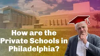 Top Private Schools in Philadelphia