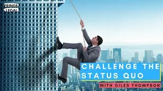 Giles Thompson on challenging the status quo