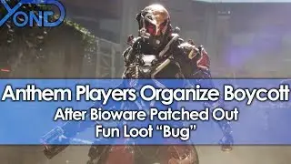 Anthem Players Organize Boycott After Bioware Patched Out Fun Loot 