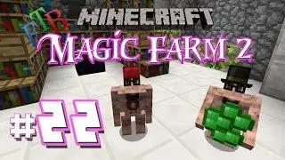 Magic Farm 2 - Episode 22: Ender Lilly + Essence Berry Farming - Minecraft FTB