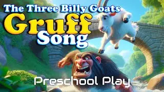 The Three Billy Goats Gruff Song 🐐🐐🐐| Children's Fairy Tale Song | Preschool Play