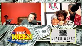 Episode 35 LUNCH MONEY PODCAST