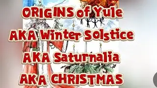 SATURNALIA aka WINTER SOLSTICE aka YULE aka THE VERY PAGAN CHRISTMAS 