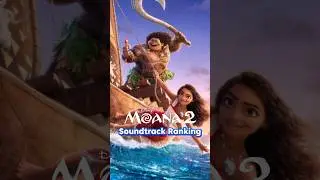 Moana 2 soundtrack ranking #Moana #Moana2 #soundtrack #music #playlist #disneysongs