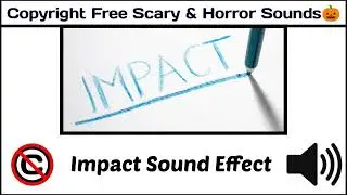 Impact Sound Effect / Popular Free Sounds / #copyrightfree /[Copyright Free Scary & Horror Sounds]