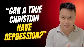 Episode 6 Can a True Christian have Depression?