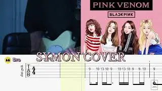 Pink Venom - Blackpink (Symon Cover) Guitar TAB