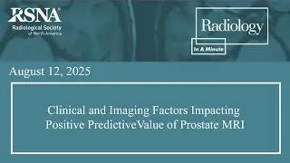 Clinical and Imaging Factors Impacting Positive PredictiveValue of Prostate MRI
