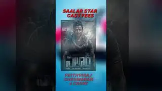 SAALAR STAR CAST FEES