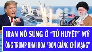Quốc tế hôm nay 31/1: Iran nổ súng ở “tử huyệt” Mỹ, ông Trump khai hỏa “đòn giáng chí mạng”
