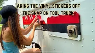 Taking the Vinyl Stickers off the Snap On Tool Truck