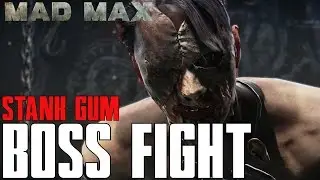 Mad Max Stank Gum Boss Fight - Gameplay Walkthrough PS4 Xbox PC 1080P 60FPS HD