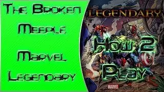 The Broken Meeple - How 2 Play - Marvel Legendary