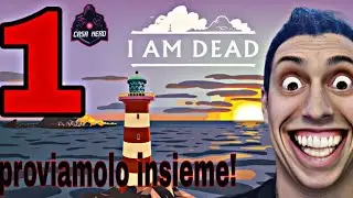 I AM DEAD - proviamolo insieme - #gameplayita #gameplaywalkthrough  [ ITA - Ep.1 ]