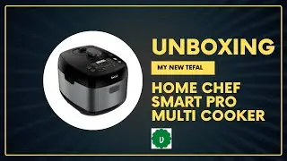 Unboxing My New Tefal Home Chef - Smart Pro Multicooker | Explore Features You Must Know