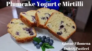 Plumcake Yogurt e Mirtilli