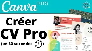 Créer un Cv Pro en 30 secondes avec Canva